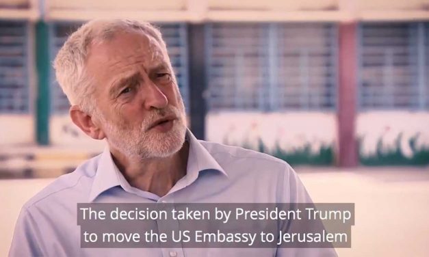 Corbyn calls US Embassy move “huge mistake”, says UK will “immediately recognise Palestine” under Labour