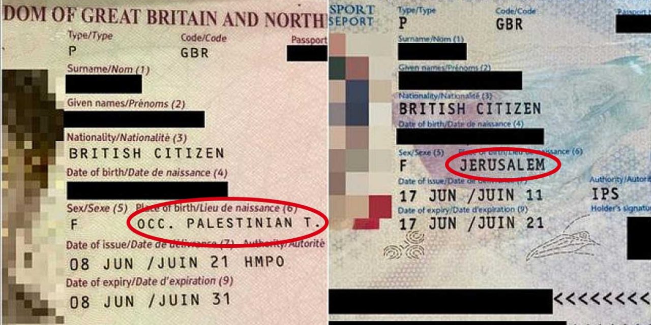 British Israeli shocked to find ‘occupied Palestinian territories’ instead of Jerusalem on her UK passport
