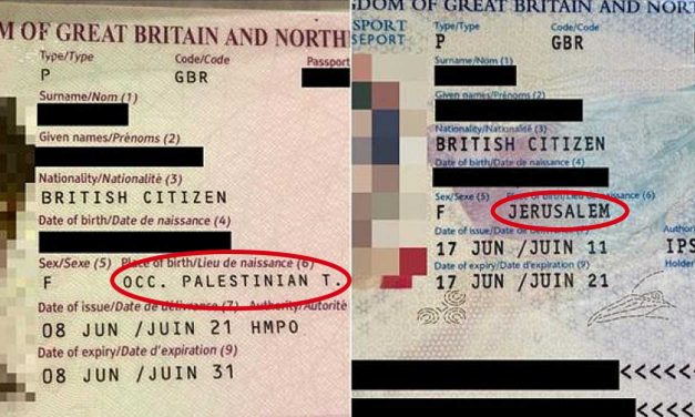 British Israeli shocked to find ‘occupied Palestinian territories’ instead of Jerusalem on her UK passport