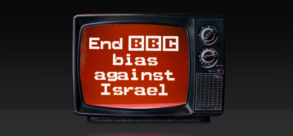 End BBC Bias Against Israel – Email your MP