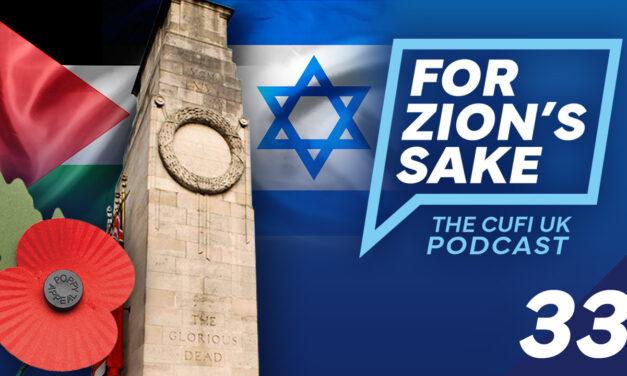 EP33 For Zion’s Sake Podcast – Hate and Antisemitism Behind pro-Palestinian Armistice Day Protests