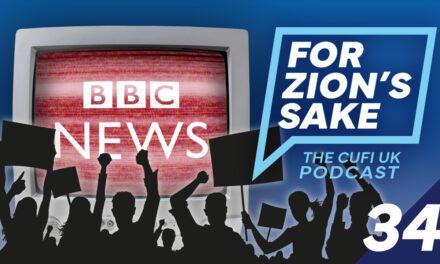 EP34 For Zion’s Sake Podcast – Ending BBC Bias Against Israel and Human Rights Groups’ SILENCE