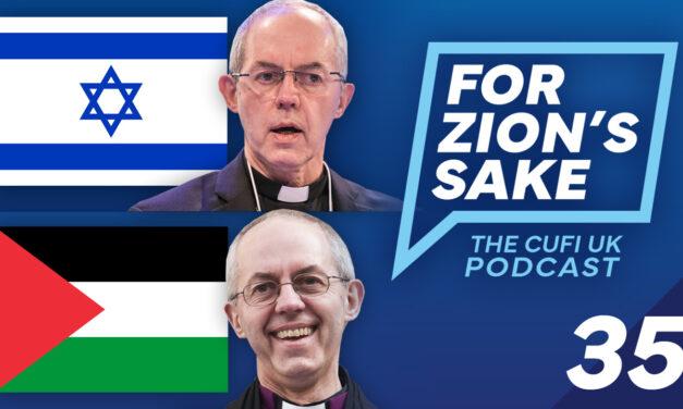 EP35 For Zion’s Sake Podcast – Why the Archbishop is wrong about the Israel-Hamas war