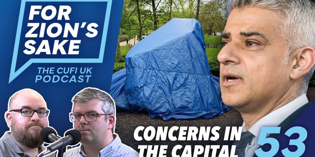EP53 For Zion’s Sake Podcast – Even Holocaust Memorials Can’t Be ‘Openly Jewish’ in London