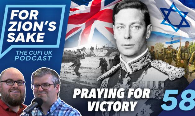 EP58 For Zion’s Sake Podcast – When The Nation Prayed for Victory And What We Can Learn Today