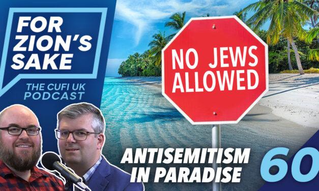 EP60 For Zion’s Sake Podcast – Maldives Anti-Israel Discrimination Backfires & UK Jews Making Aliyah