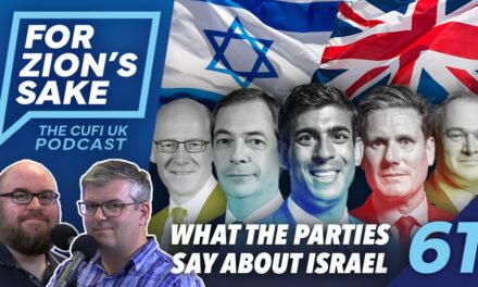 EP61 For Zion’s Sake Podcast – UK Election: What Each Party Says About Israel