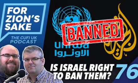 EP76 For Zion’s Sake Podcast – UNRWA Needs Disbanding and Al-Jazeera Needs The Boot