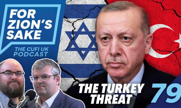 EP79 For Zion’s Sake Podcast – Erdogan’s Anti-Israel Agenda and Why Turkey Can’t Be Ignored