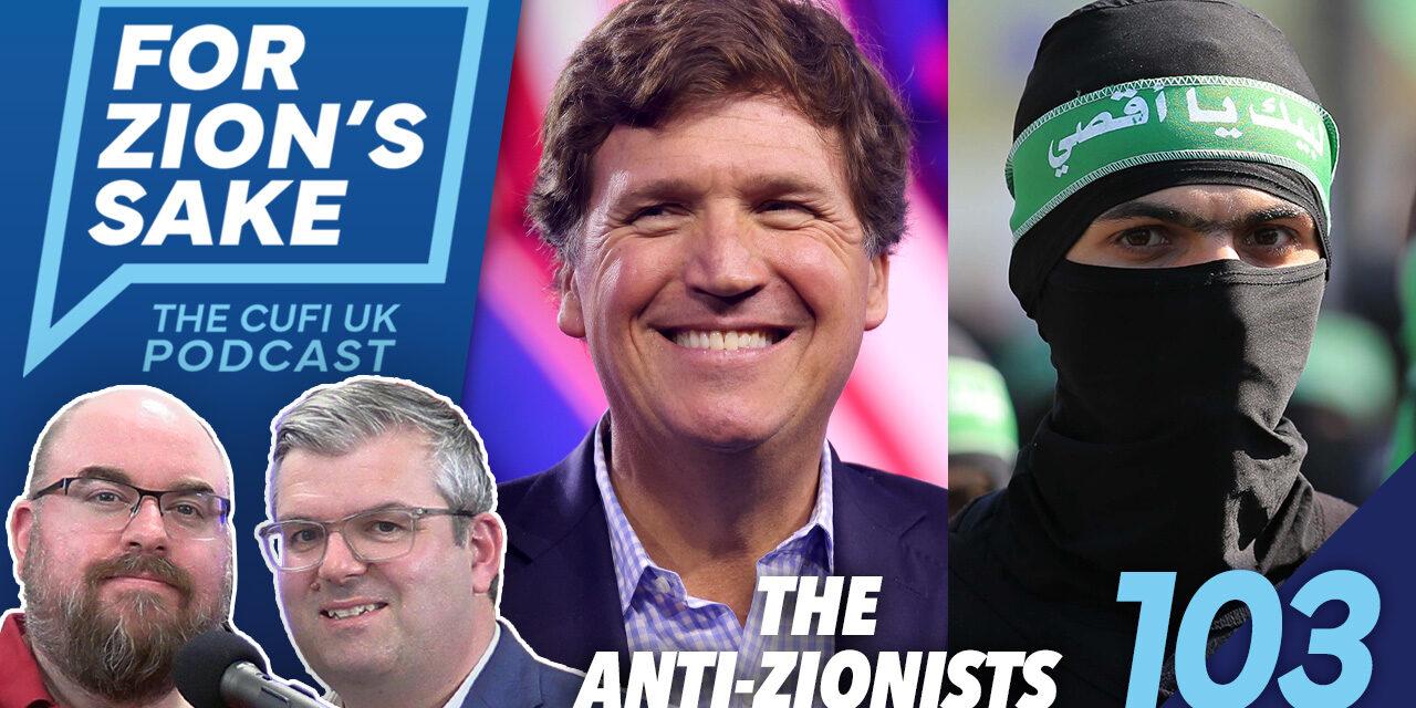 EP103 For Zion’s Sake Podcast – Hamas’ Ceasefire Breaches | Tucker Hates Christian Zionists