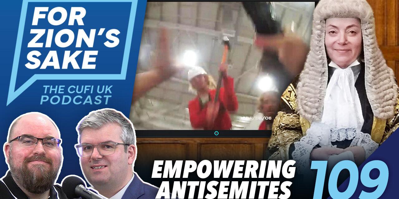 EP109 For Zion’s Sake Podcast – Licensed to Jew-hate: High Court Decision Empowers Antisemites