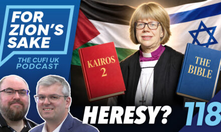 EP118 For Zion’s Sake Podcast – Refuting the Deception of Kairos Palestine