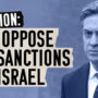 PETITION: We Oppose UK Sanctions on Israel