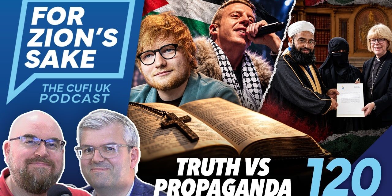 EP120 For Zion’s Sake Podcast – Palestinian Lies Distort the Truth About Israel and the Bible